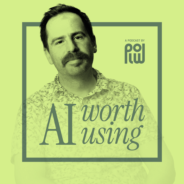 AI Worth Using — show art